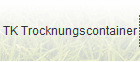 TK Trocknungscontainer